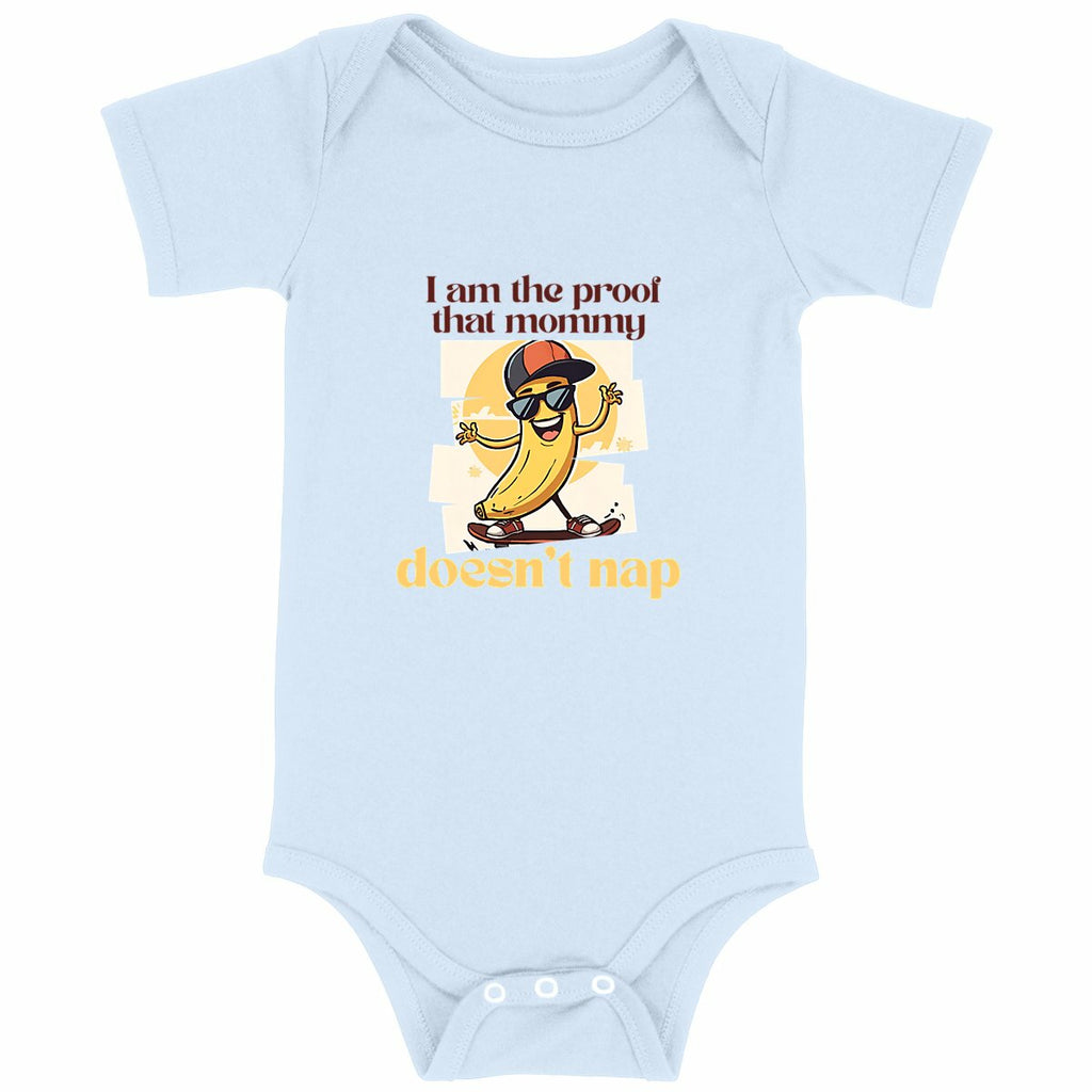 Proof that mommy doesn’t nap - Body bébé - face_bleu