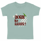 Born to Rawr ! - Cool Kids Pop !  - face_vert